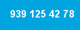 939 125 42 78